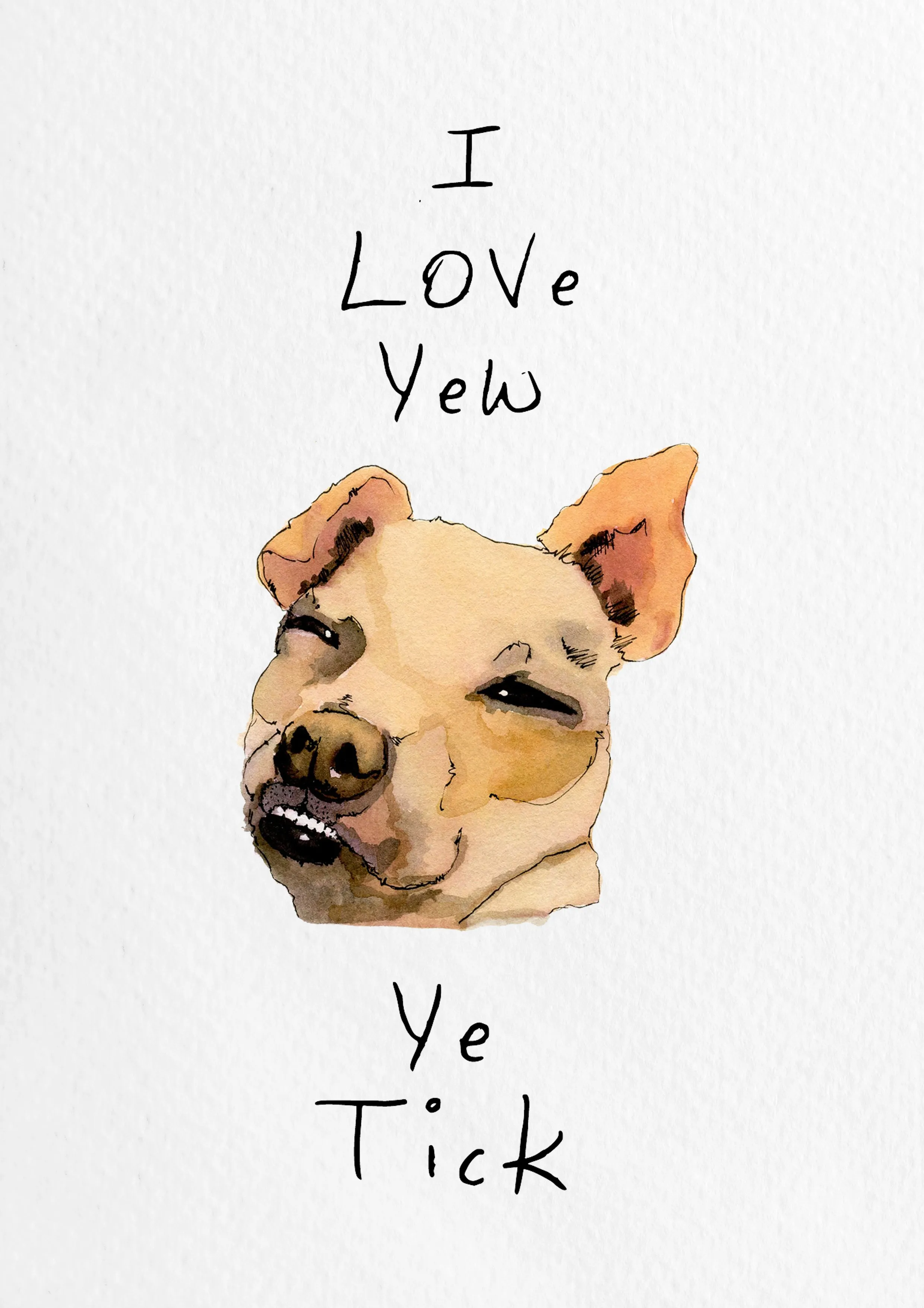 I Love You Ye Tick Print